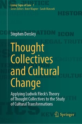 Thought Collectives and Cultural Change: Applying Ludwik Fleck's Theory of Thoug