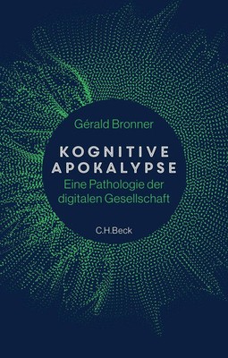 Gérald Bronner | Kognitive Apokalypse | Buch | Deutsch (2022) | 285 S.