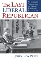 Last Liberal Republican John Roy Price Taschenbuch Einband - Flex.(Paperback)