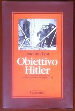 Libro Book - Fest - Obiettivo Hitler - Garzanti 1996 1^ ed. - WW2 WWII guerra