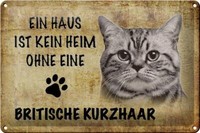 Blechschild Spruch 30X20 Cm Britische Kurzhaar Katze Metall Deko Schild Tin Sign