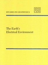 THE EARTH'S ELECTRICAL ENVIRONMENT (STUDIES IN GEOPHYSICS) By National Research