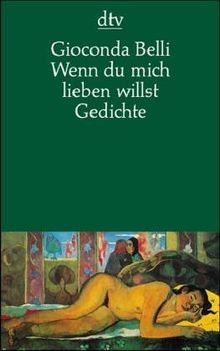 Wenn du mich lieben willst. von Belli, Gioconda | Buch | Zustand gut - Belli, Gioconda