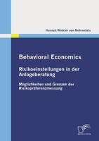 Behavioral Economics: Risikoeinstellungen In Der Anlageberatung Hannah Winkler V