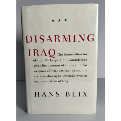 Hans Blix DISARMING IRAQ 1st Edition 1st Printing (Hardcover)