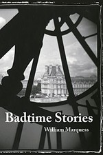 Badtime Stories by Marquess, William