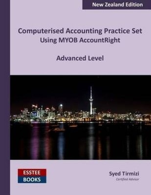 Computergestütztes Buchhaltung Übungsset mit MYOB AccountRight - Fortgeschrittene Stufe: