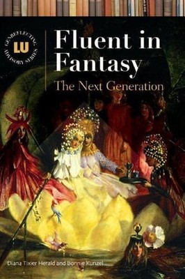 Fluent in Fantasy: The Next Generation by Bonnie Kunzel (English) Hardcover Book