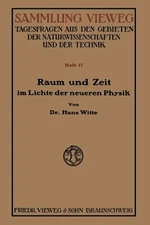 Witte - Raum Und Zeit Im Lichte Der Neueren Physik  Eine Allgemeinvers - X555z