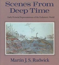 Scenes from Deep Time: Early Pictorial Represen, Rudwick Paperback^+