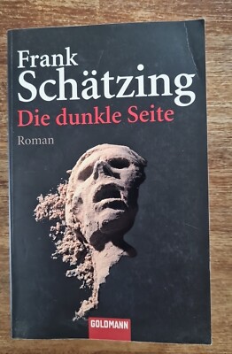 Die dunkle Seite / Frank Schätzing