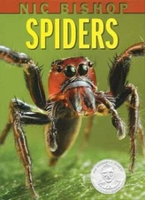 Nic Bishop Spiders (Sibert Honor Book) - Hardcover By Bishop, Nic - GOOD