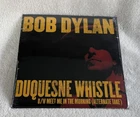 Bob Dylan Duquesne Whistle New Sealed 45 Record, 2012