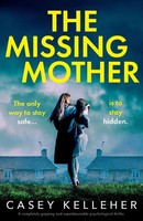 The Missing Mother Casey Kelleher Taschenbuch Englisch 2024 Bookouture
