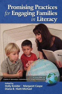 Promising Practices for Engaging Families in Literacy by Holly Kreider (English)