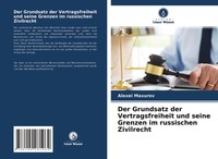 Alexei Maxurov | Der Grundsatz Der Vertragsfreiheit Und Seine Grenzen Im...