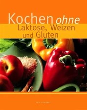Kochen ohne Laktose, Weizen und Gluten, Nicola Graimes
