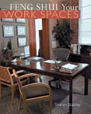 Feng Shui Your Work Spaces by Sharon Stasney: Used