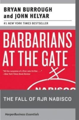 Barbarians at the Gate: The Fall of RJR Nabisco, Bryan Burrough, John Helyar Boo