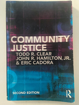 Community Justice - Paperback By Clear, Todd R - 2nd Ed. ~ ACCEPTABLE ~