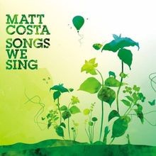 Songs We Sing von Costa,Matt | CD | Zustand sehr gut