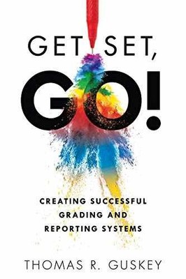 Get Set, Go: Creating Successful Grading - Paperback, by Thomas R. Guskey - Good
