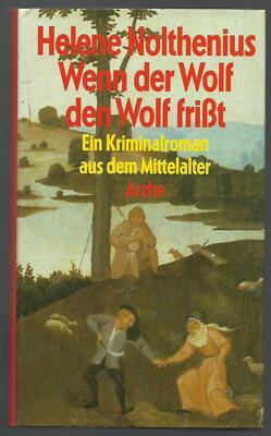 Wenn der Wolf den Wolf frißt von Helene Nolthenius - Gebundene Ausgabe