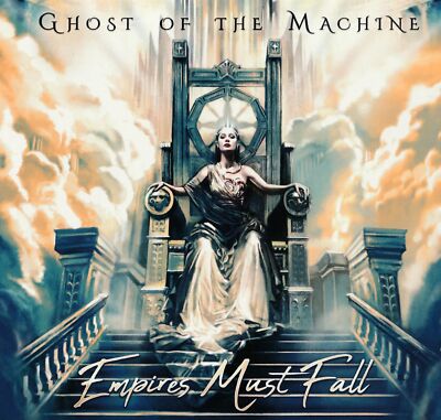 Ghost Of The Machine - Empires Must Fall                                  (neu)°