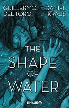 The Shape of Water: Roman von del Toro, Guillermo, ... | Buch | Zustand sehr gut
