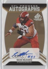 2023 SP Game Used Edition CFL Prowess Auto Gold Sean McEwen #CPA-SM Auto 0b5