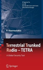 Stavroulakis - TErrestrial Trunked RAdio - TETRA   A Global Security T - X555z