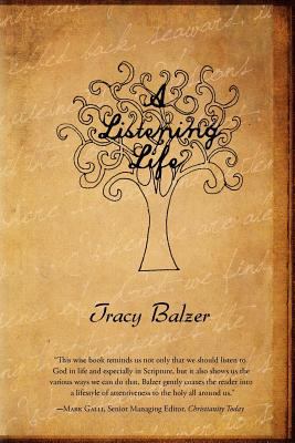 A Listening Life - 1936671042, paperback, Tracy Balzer