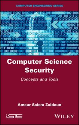 Computer Science Security : Concepts and Tools, Hardcover by Zaidoun, Ameur S...