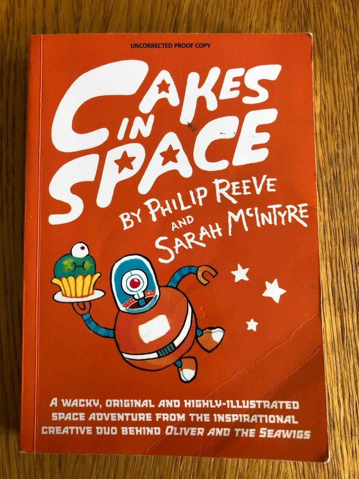 CAKES IN SPACE by PHILIP REEVE & SARAH MCINTYRE - P/B - *PROOF*