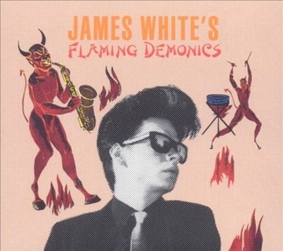 Cd James chance James White???s flaming demonics [bonus tracks] (5413356656022)