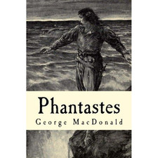 Phantastes: A Faerie Romance for Men and Women Paperback –