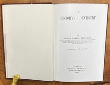Arthur Lufkin / A History of Dentistry 1st Edition 1938