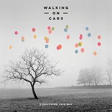 Everything This Way von Walking On Cars | CD | Zustand sehr gut