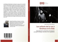 Les Enfants De La Rue à Kinshasa Et Le Sida Leyka Mukandu Basua Babintu