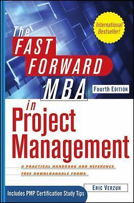 The Fast Forward MBA in Project Management, 4th Edition by Eric Verzuh