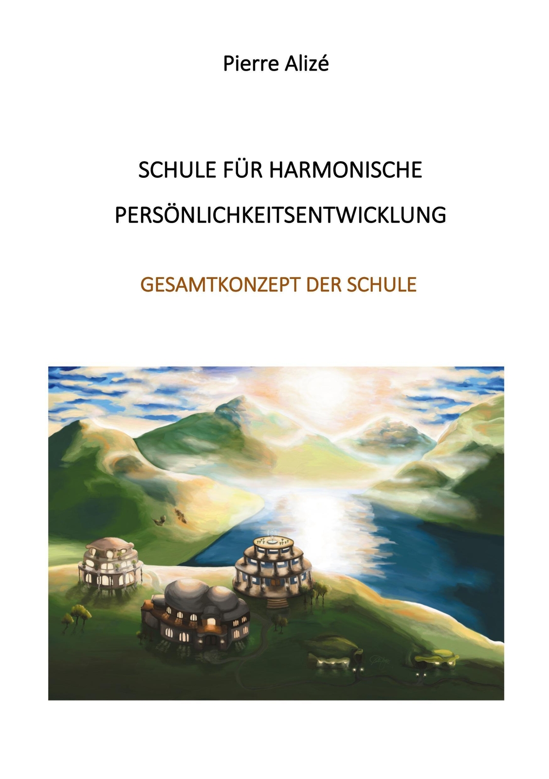 Pierre Alizé | Schule Für Harmonische Persönlichkeitsentwicklung |