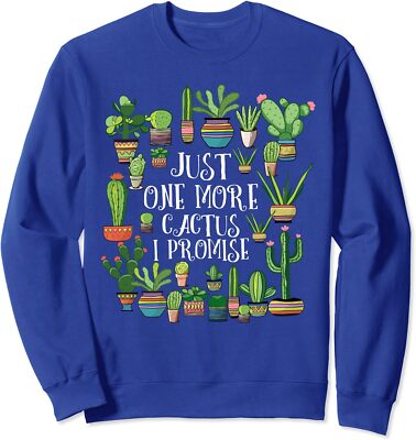 Just One More Cactus | Plant Lover Cacti Shirt Cactus Unisex Crewneck ...