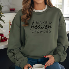 Make Heaven Crowded Sweatshirt Unisex Crewneck Jesus Crewneck