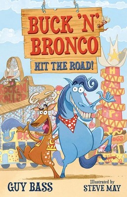 Buck 'n' Bronco: Hit the Road by Guy Bass (English) Paperback Book