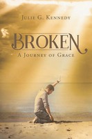 Julie G. Kennedy | Broken | Taschenbuch | Englisch (2021) | A Journey Of Grace