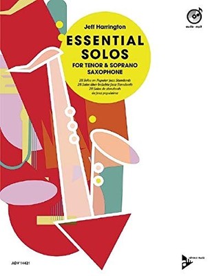 ESSENTIAL SOLOS FOR TENOR AND SOPRANO SAXOPHONE: 28 SOLOS By Jeff Harrington NEW