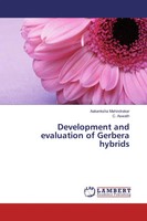 Development And Evaluation Of Gerbera Hybrids Aakanksha Mahindrakar (U. A.) Buch