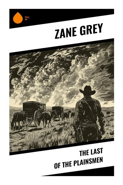 Zane Grey | The Last Of The Plainsmen | Taschenbuch | Englisch (2023)-image