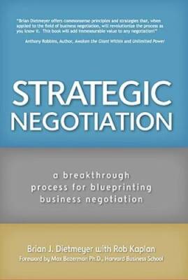 Strategic Negotiation: A Breakthrough Four-Step Process for Effective Bus - GOOD