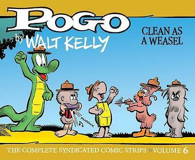 Pogo Vol. 6: Clean As A Weasel by Walt Kelly (Hardcover, 2020)